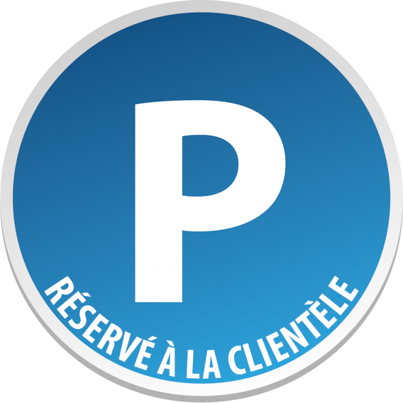 Parking Réservé à la clientèle