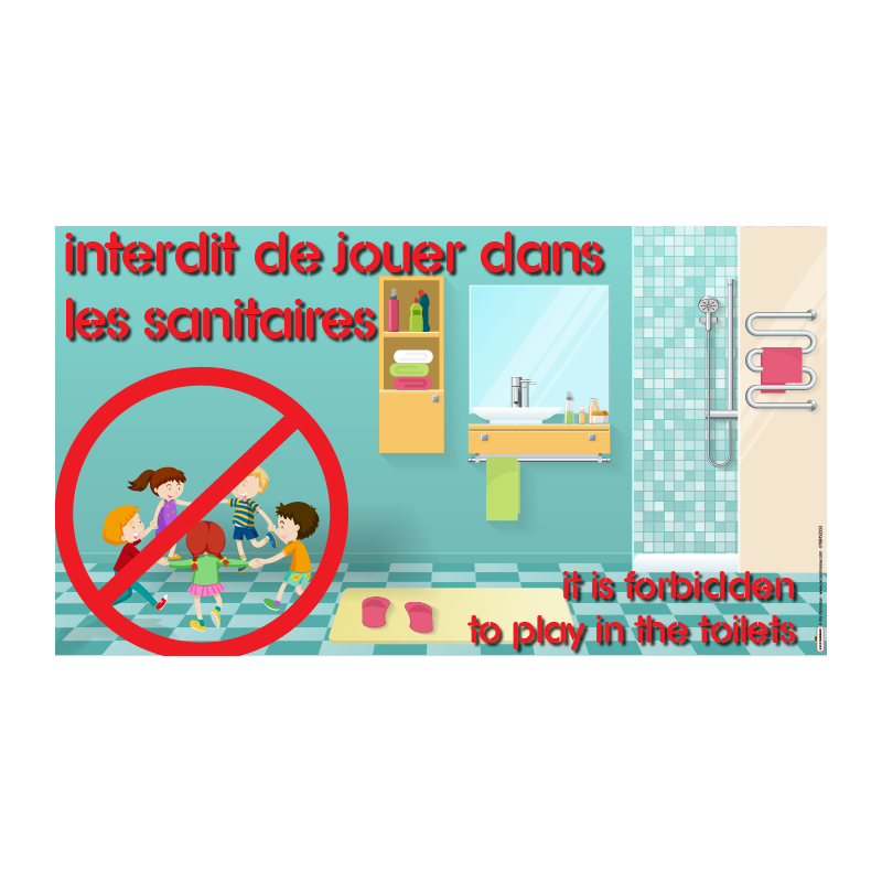 Interdit de jouer dans les sanitaires -  