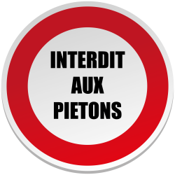 Interdit aux Piétons -  