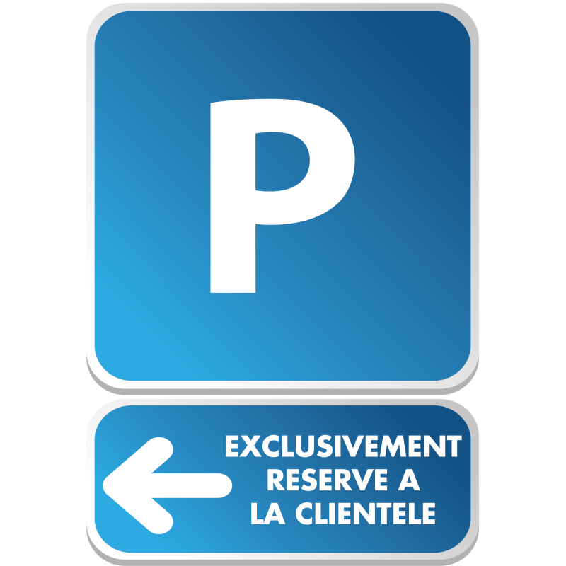 PARKING + flèche exclu clientèle - PARKING + flèche exclu clientèle -